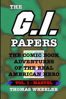 The G. I. Papers - Volume 1