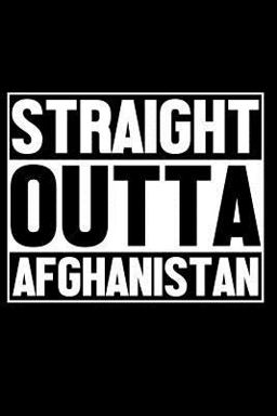 Straight Outta Afghanistan