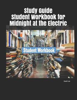 Study Guide Student Workbook for Midnight at the Electric