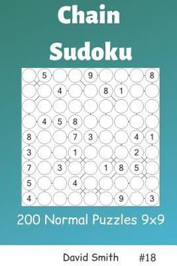 Chain Sudoku - 200 Normal Puzzles 9x9 Vol. 18