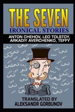 The Seven Ironical Stories The Seven Ironical Stories