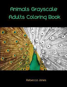 Animals Grayscale Adults Coloring Book