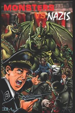 Monsters vs Nazis