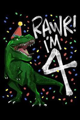 Rawr! I'm 4