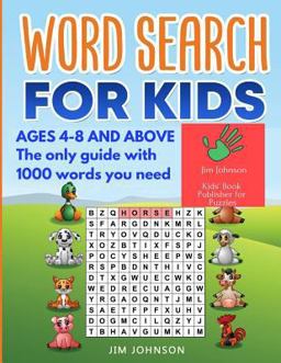 WORD SEARCH for KIDS AGES 4-8 - the Only Guide with 1000 Words You Need