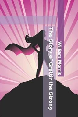 The Story of Grettir the Strong