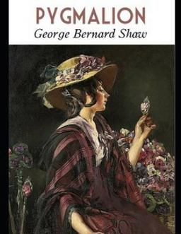Pygmalion (Annotated)