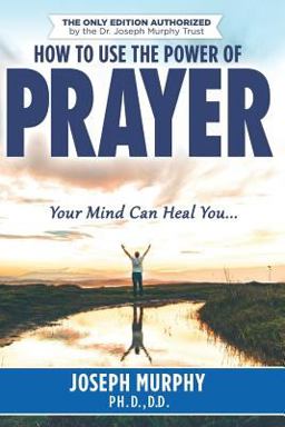 How to Use the Power of Prayer
