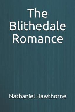 The Blithedale Romance