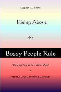 Rising above the Bossy People Rule