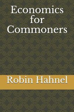 Economics for Commoners Economics for Commoners