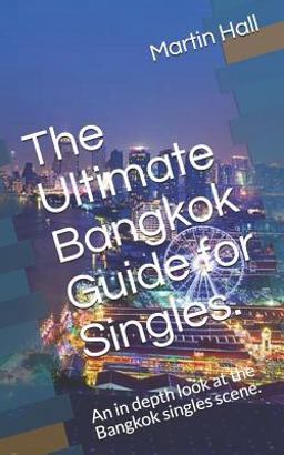 The Ultimate Bangkok Guide for Singles