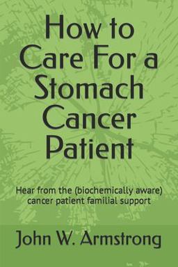 How to Care for a Stomach Cancer Patient