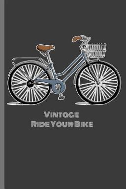 Vintage Ride Your Bike