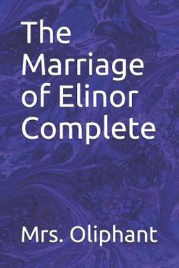 The Marriage of Elinor Complete
