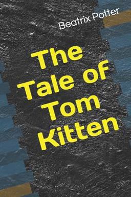 The Tale of Tom Kitten