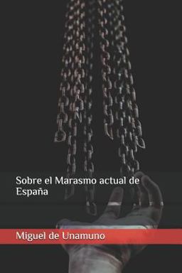 Sobre el Marasmo Actual de España