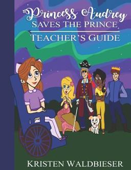 Princess Audrey Saves the Prince Teacher's Guide