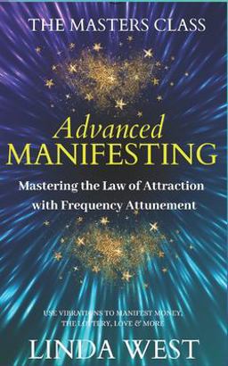 Advanced Manifesting with Frequencies