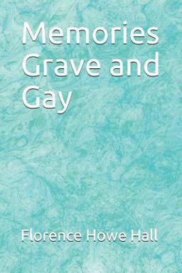 Memories Grave and Gay