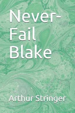 Never-Fail Blake Never-Fail Blake