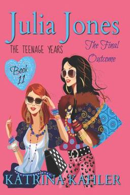 Julia Jones - the Teenage Years: Book 11