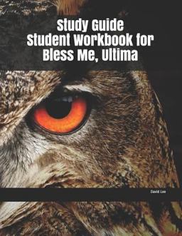 Study Guide Student Workbook for Bless Me, Ultima