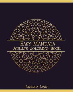 Easy Mandala Adults Coloring Book