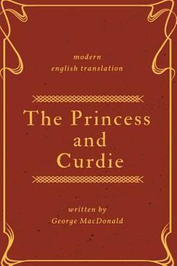 The Princess and Curdie (Modern English Translation)