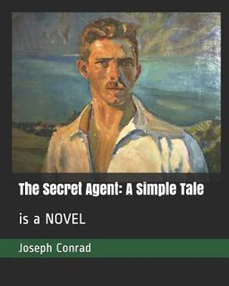 The Secret Agent: a Simple Tale