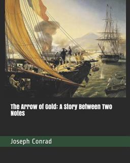 The Arrow of Gold: a Story Between Two Notes