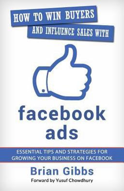 How to Win Buyers and Influence Sales with Facebook Ads