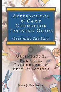 After School and Camp Counselor Training Guide