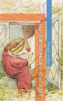The Tale of Mr. Jeremy Fisher