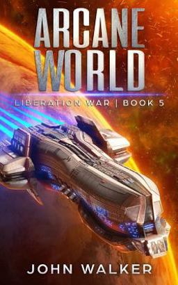 Arcane World: Liberation War Book 5