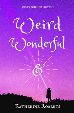 Weird & Wonderful Weird & Wonderful