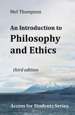 An Introduction to Philosophy and Ethics