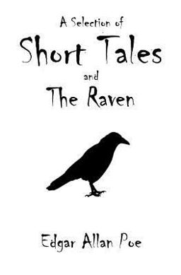 A Selection of Short Tales and the Raven