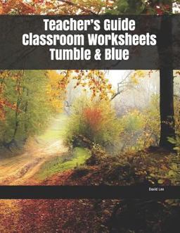Teacher's Guide Classroom Worksheets Tumble and Blue
