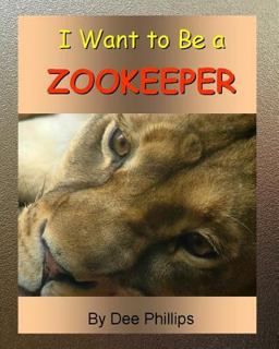 I Want to Be a Zookeeper