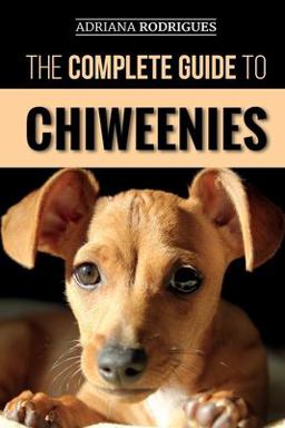 The Complete Guide to Chiweenies