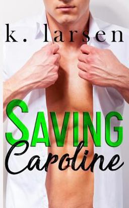 Saving Caroline Saving Caroline