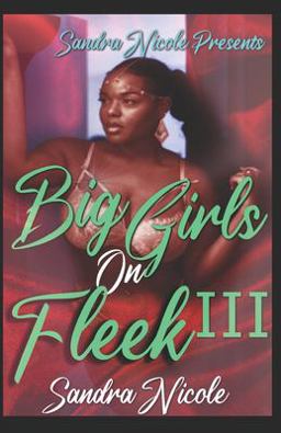 Big Girls on Fleek 3