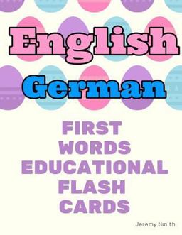 English German First Words Educational Flash Cards