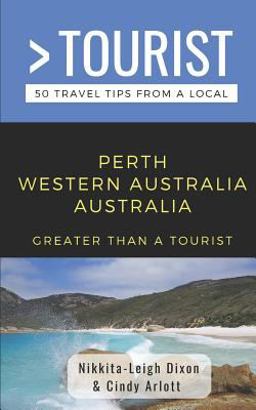 Greater Than a Tourist- Perth Western Australia Australia