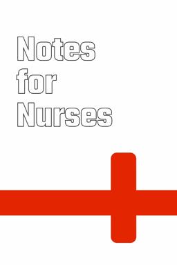 Notes for Nurses