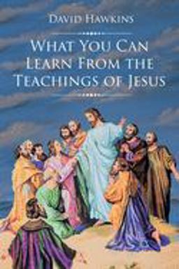 What You Can Learn from the Teachings of Jesus