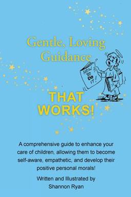 Gentle, Loving Guidance That Works!