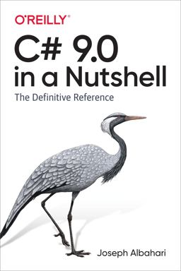 C# 9. 0 in a Nutshell The Definitive Reference  9781098100964 Front Cover