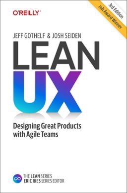 Lean UX Designing Great Products with Agile Teams 3rd 9781098116309 Front Cover